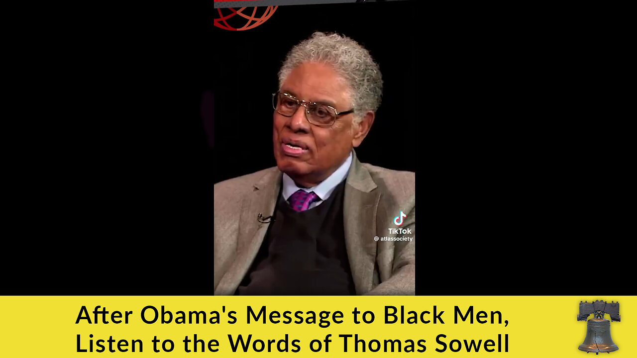 After Obama's Message to Black Men, Listen to the Words of Thomas Sowell