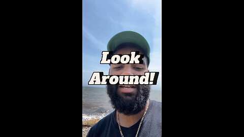 Look Around!