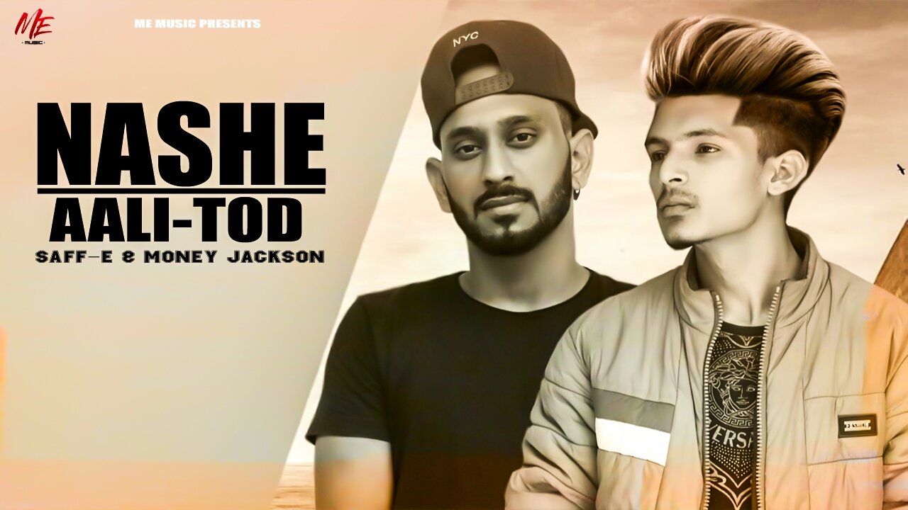 Nashe Aali Tod I Saff-E I Money Jackson I Pammy Minhas I ME Music I Latest Song 2022