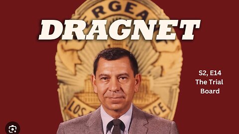 Public domain: Dragnet S2,E14: The Trial Board