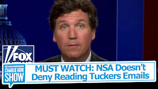 MUST WATCH: NSA Doesn’t Deny Reading Tuckers Emails