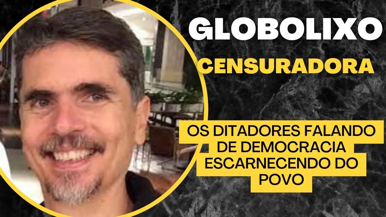 GLOBOLIXO ESCARNECENDO O BRASIL COM CENSURA DOGMATICA - HOMENAGEM AO BIGODINHO NAZI E STALIN