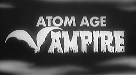 Atom Age Vampire (1960)