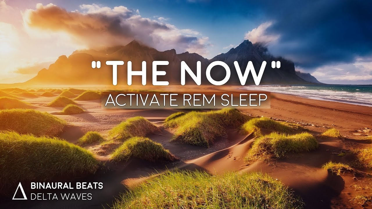 “The Now” Activate REM Sleep [ASMR Triggers] Binaural Beats Hypnosis