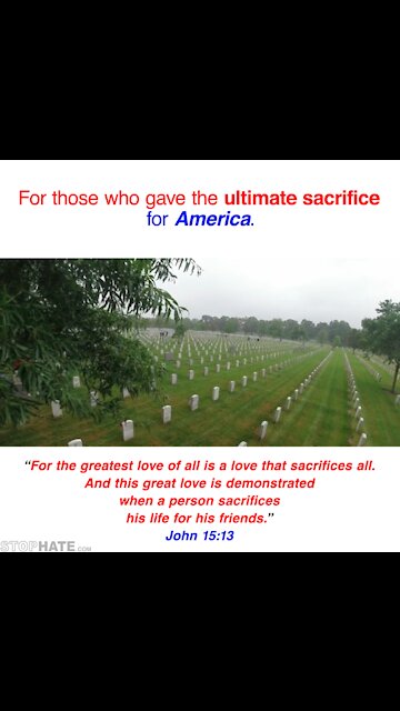 Memorial Day - those who gave the ultimate sacrifice