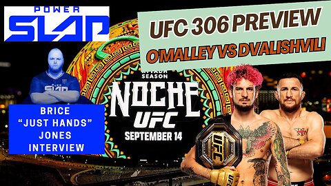 Power Slap Brice Jones Interview. Will Suga Sean O'Malley Win At UFC Noche? UFC 306 Preview.