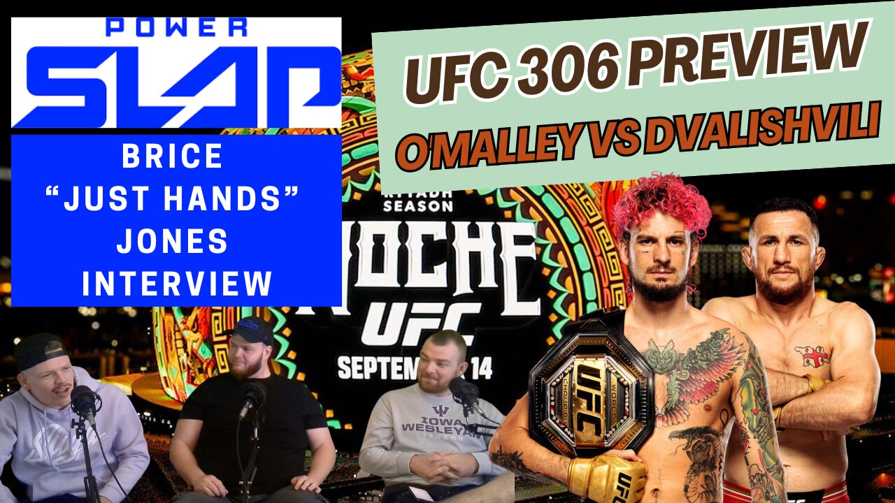 Power Slap Brice Jones Interview. Will Suga Sean O'Malley Win At UFC Noche? UFC 306 Preview.