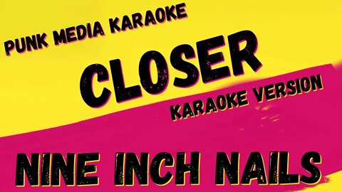 NINE INCH NAILS ✴ CLOSER ✴ KARAOKE INSTRUMENTAL ✴ PMK