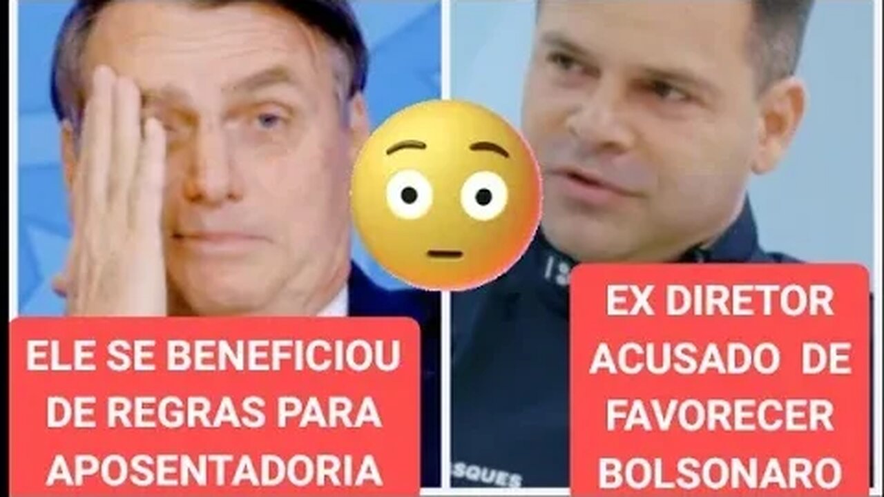 ex-diretor que beneficiou Bolsonaro se beneficiou das regras antigas para aposentadoria