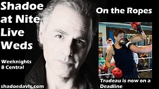 Oct. 23rd/2024- Trudeau on the Ropes...What Happens Next?