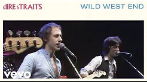 Dire Straits - Wild West End