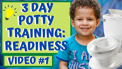 EASY 3 DAY POTTY TRAINING #1 - READINESS!