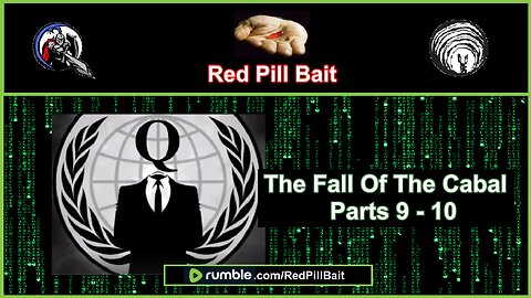 Fall Of The Cabal Parts 9-10