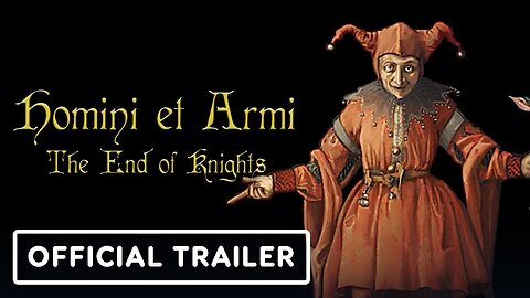 Homini et Armi: The End of Knights - Official Reveal Trailer