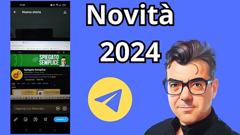 Novità Telegram 2024 - nuove funzionalità nelle STORIE - spiegato semplice