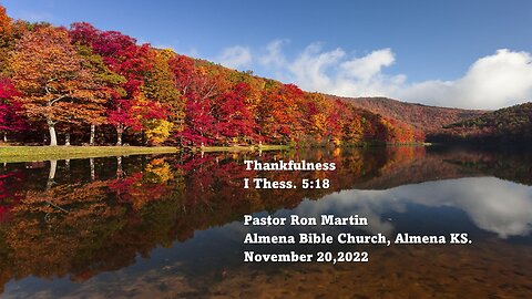 Thankfulness - I Thess. 5:18
