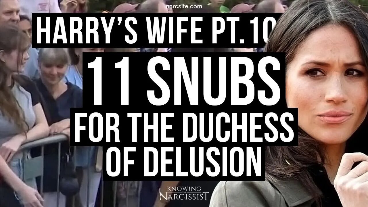 Harry´s Wife 102.20 11 Snubs for the Duchess of Delusion (Meghan Markle)