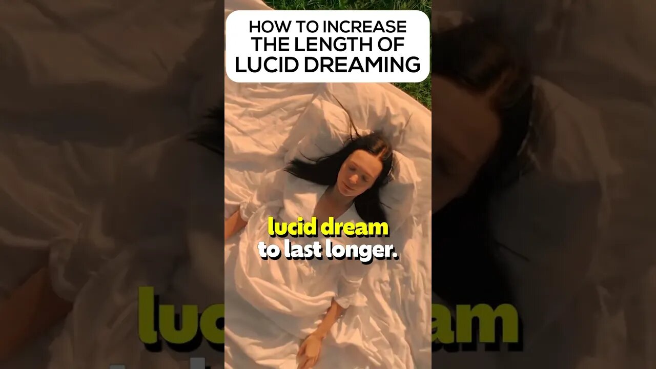 How To Increase Length of Lucid Dreams