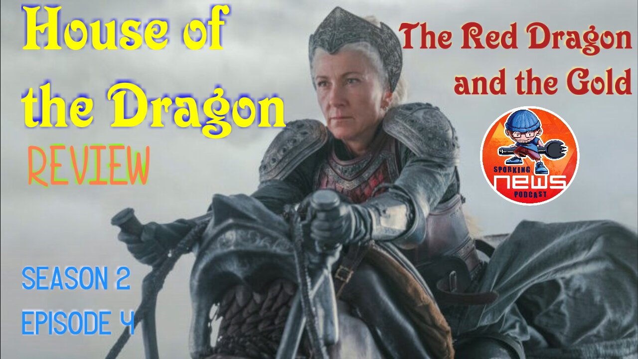 House of the Dragon season 2 episode 4 The Red Dragon and the Gold REVIEW