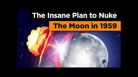NASA's Secret Plan to Nuke the Moon (Project A119)
