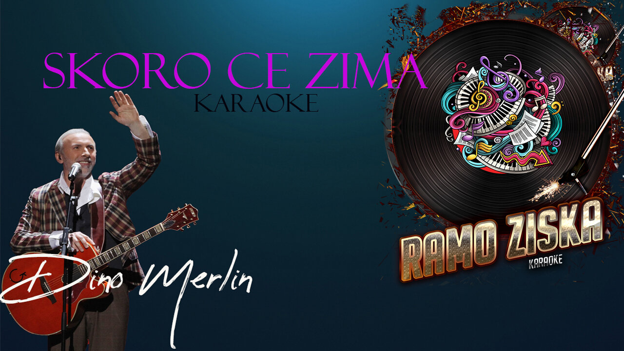 Dino Merlin Skoro Ce Zima Karaoke