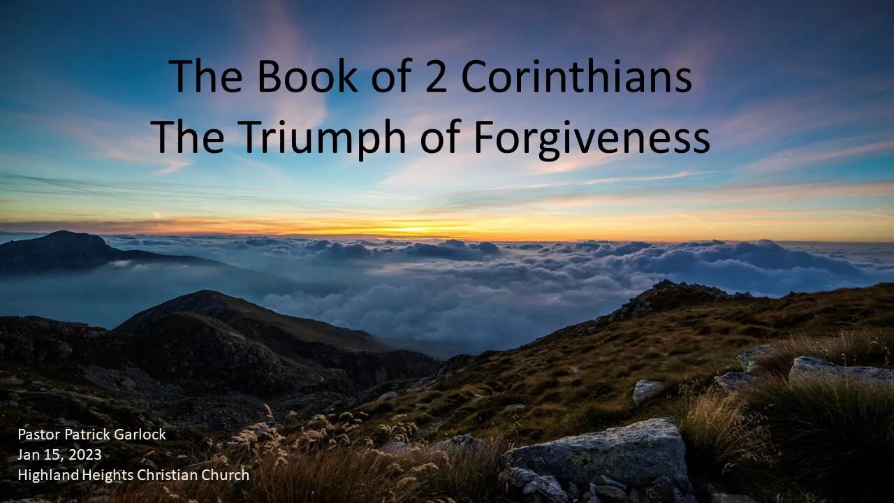 2 Corinthians 2 "The Triumph of Forgiveness"