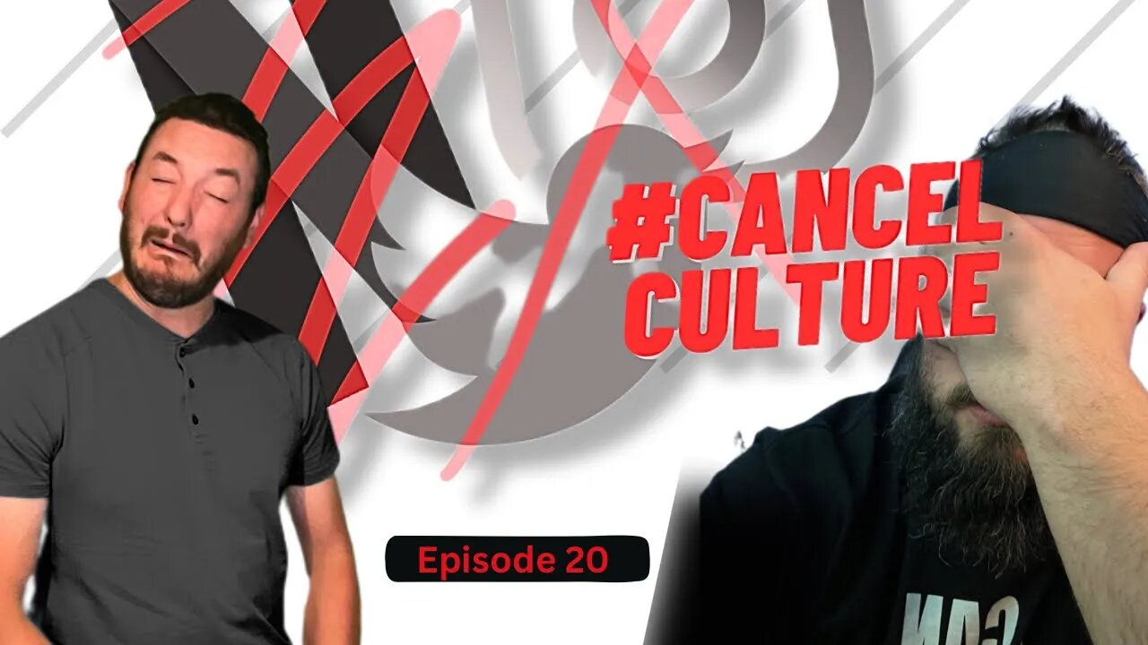 20. How Cancel Culture Effects Everyone