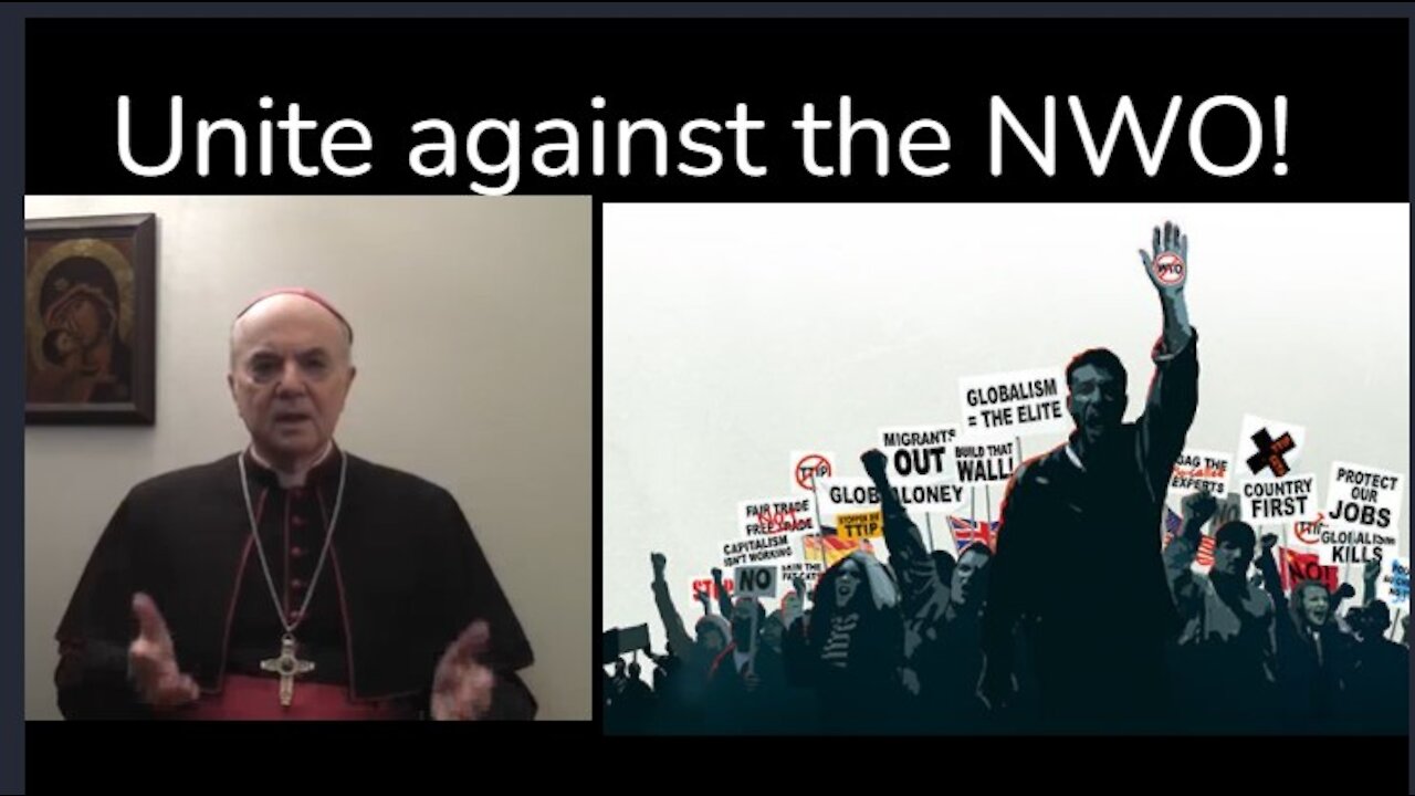 ARCHBISHOP VIGANO LAUNCHES ANTI GLOBALIST ALLIANCE