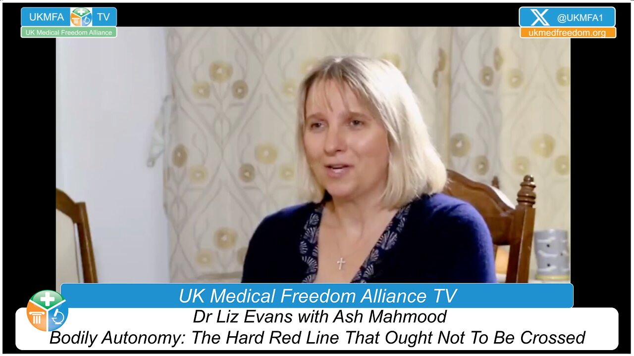 UK Medical Freedom Alliance: Broadcast #31 - Dr Evans with Ash Mahmood