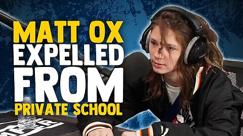 Matt Ox on Getting Expelled From Private School for Being Too Famous