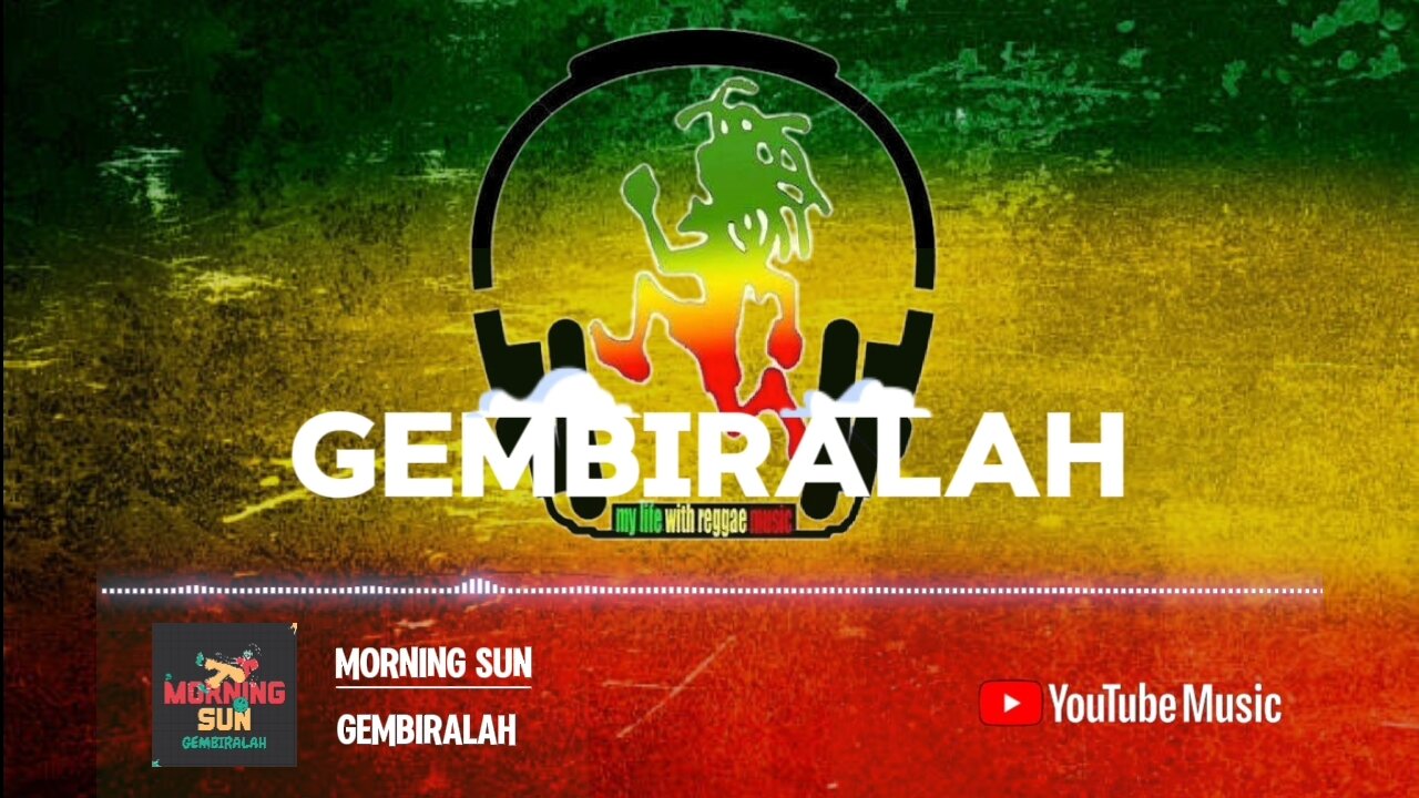 GEMBIRALAH - Morning Sun ( official lyrics video )