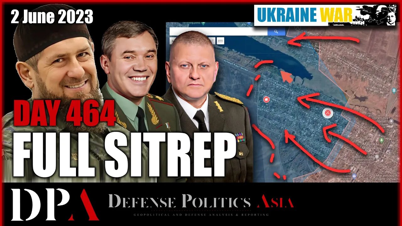 CHECHEN STORMS MARINKA; Ukr counterattack south of Masyutivka [ Ukraine SITREP ] Day 464 (2/6)