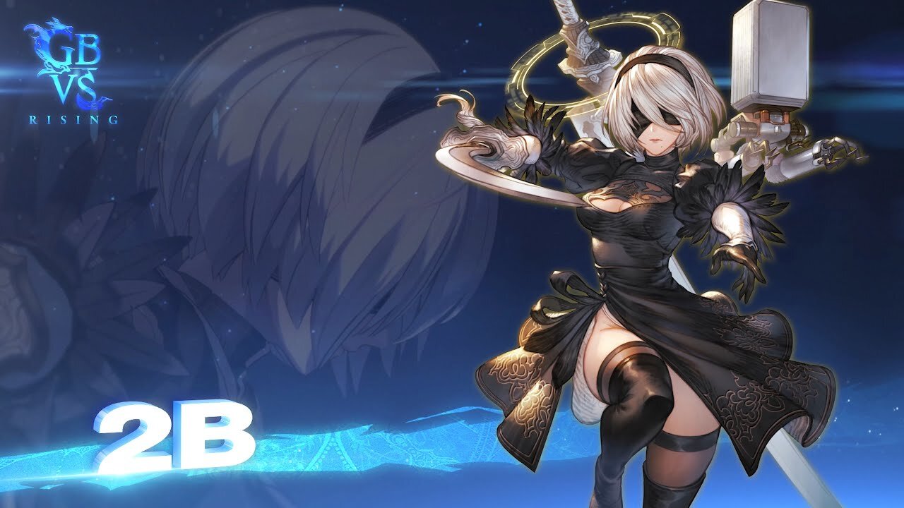 Granblue Fantasy Versus: Rising – 2B Second Gameplay Trailer LATEST UPDATE & Release Date