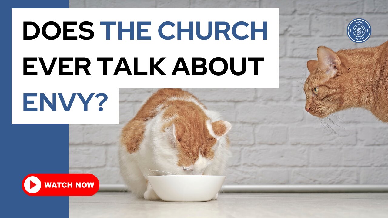 Does the church ever talk about envy?
