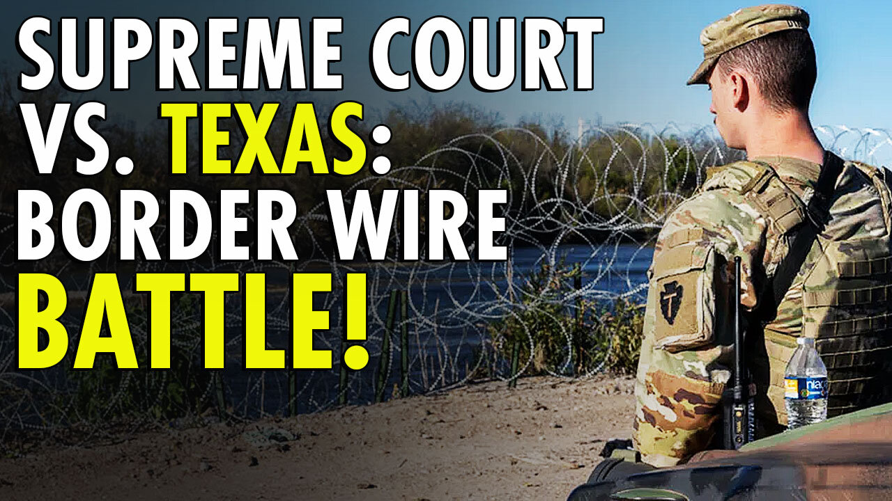 Supreme Court rules Feds can cut razor wire installed by Texas