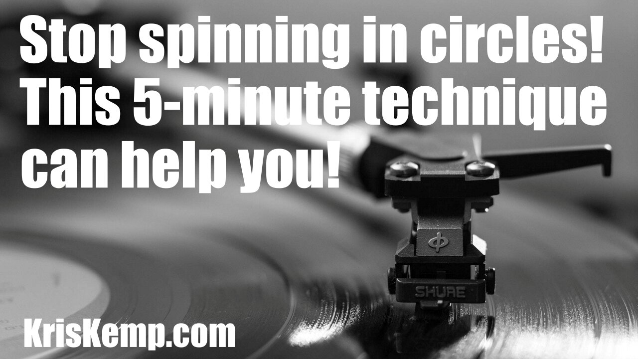 Are you going in circles? Stop! This free, 5-minute technique can help you!