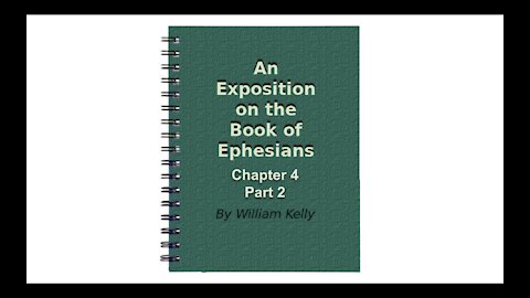 Major NT Works Ephesians Chapter 4 part 2 Audio Book