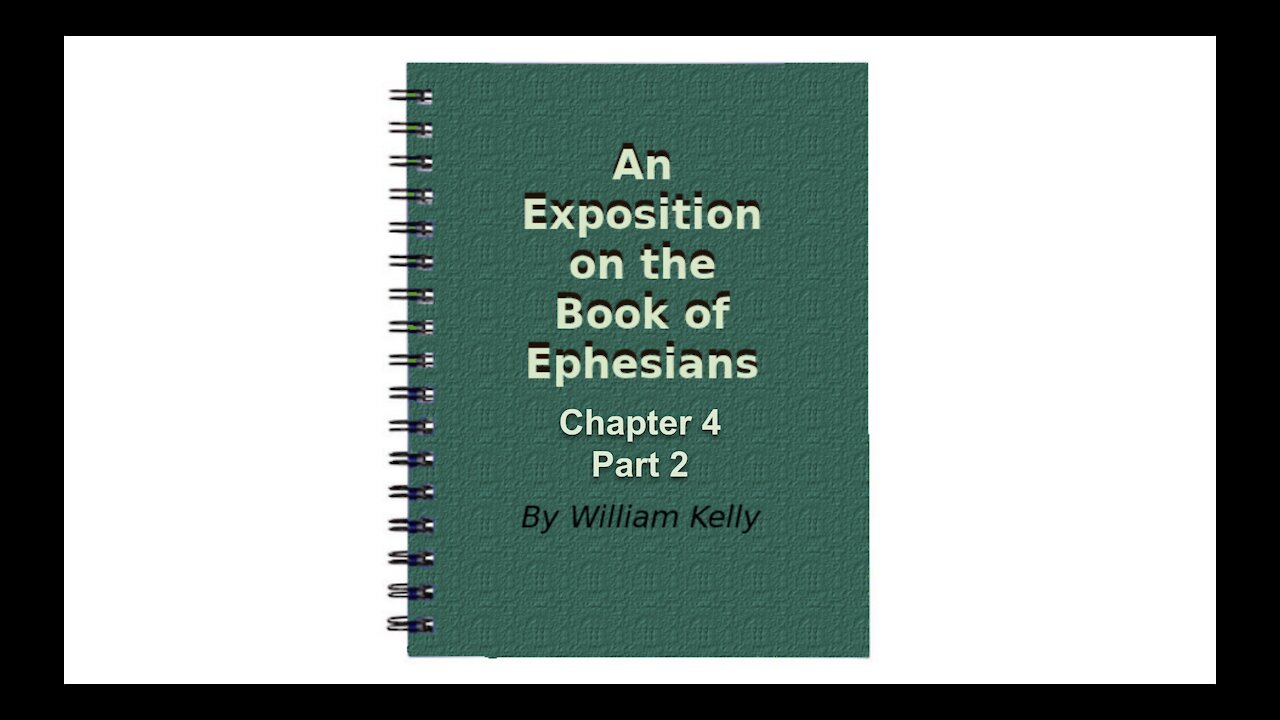 Major NT Works Ephesians Chapter 4 part 2 Audio Book