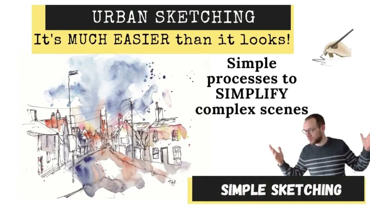 Urban Sketching: It's EASY when you SIMPLIFY - tips and tricks to break down complex scene