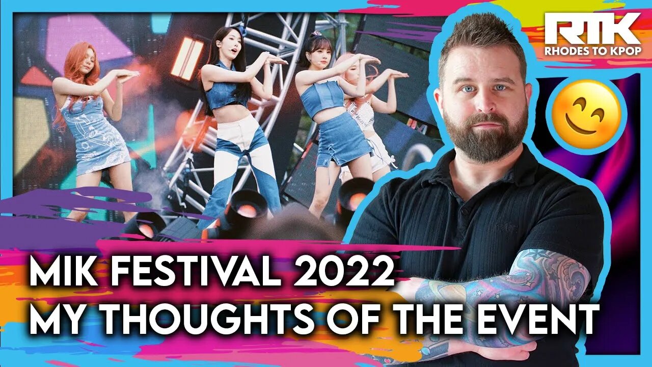 MIK MUSIC FESTIVAL 2022 - My Thoughts of The Event