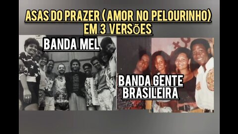 ASAS DO PRAZER(Amor no Pelourinho) 3 VERSÕES👉Buck Jones, Jaciara, Janete Gente Brasileira/Banda Mel