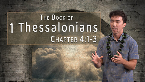 1 Thessalonians 4:1-3 Full Service
