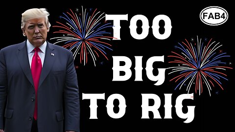FAB 4: This is now... TOO BIG TO RIG! Welcome, RED TSUNAMI!