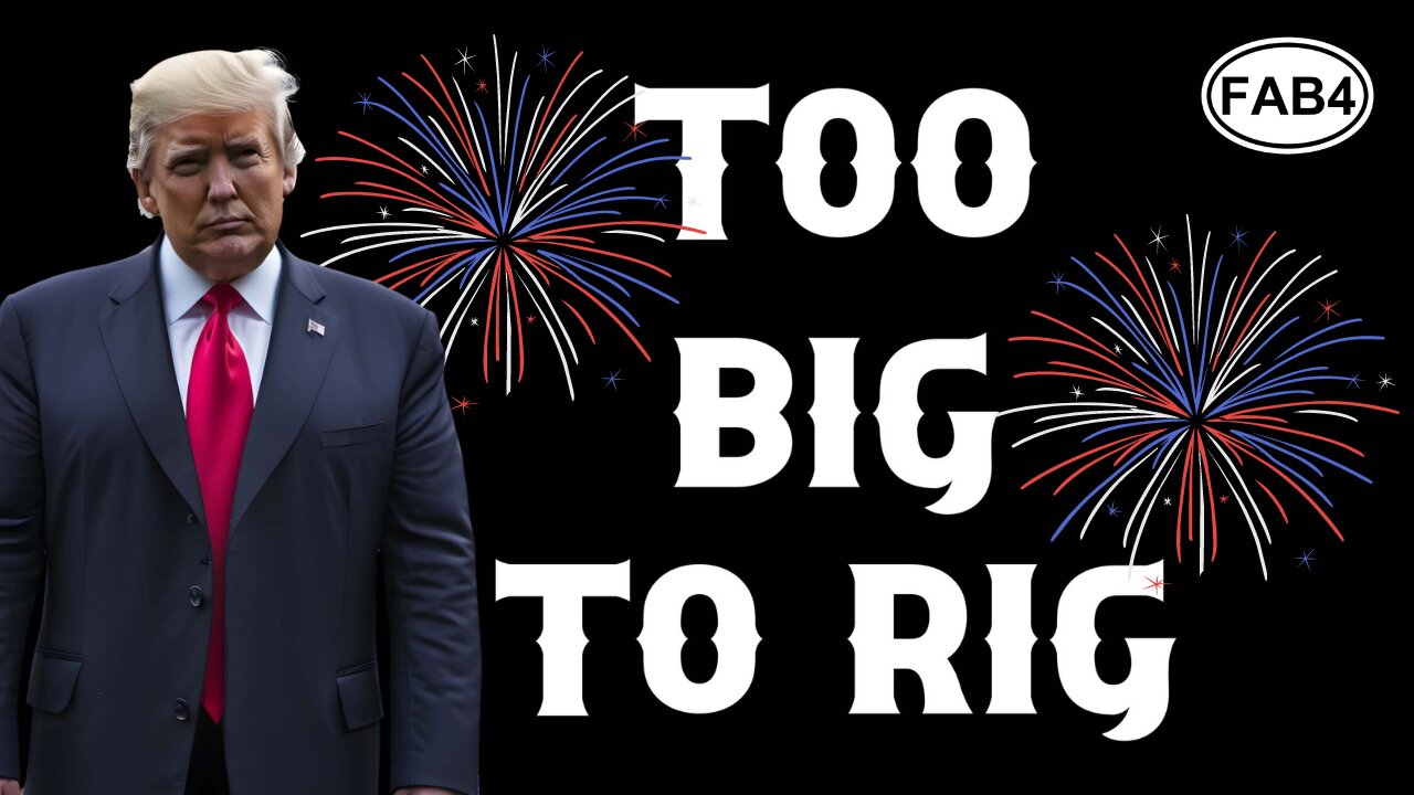 FAB 4: This is now... TOO BIG TO RIG! Welcome, RED TSUNAMI!