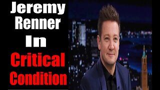 Jeremy Renner in CRITICAL Condition after Snow Plowing Accident!