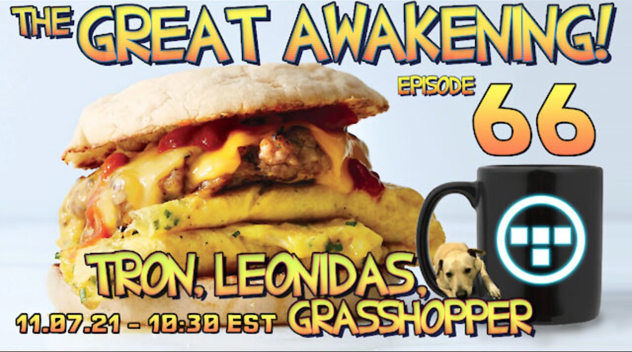 The Great Awakening #66 Tron, Leonidas, Grasshopper