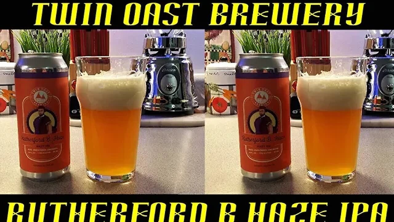 Twin Oast Brewery ~ Rutherford B Haze IPA