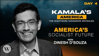 Dinesh D'Souza lays out America’s Socialist Future under Kamala Harris