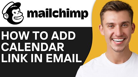 HOW TO ADD CALENDAR LINK IN EMAIL ON MAILCHIMP