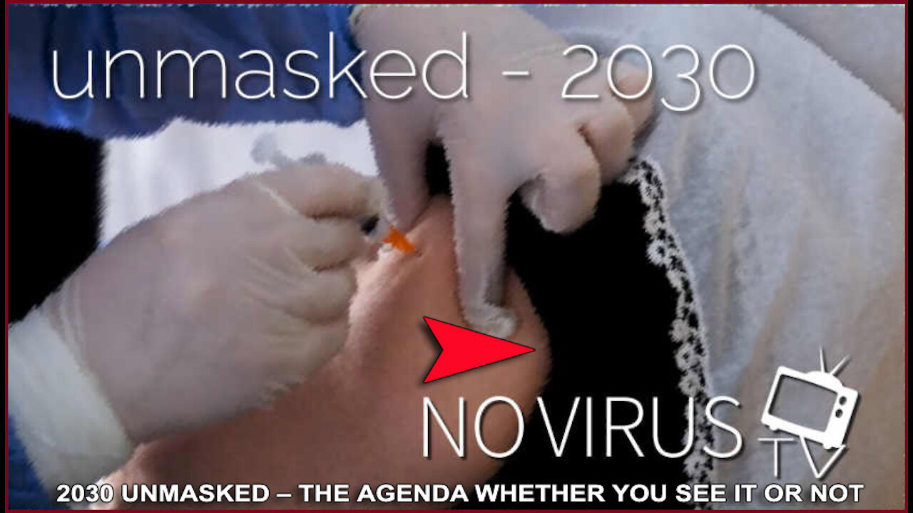 2030 UNMASKED – THE AGENDA WHETHER YOU SEE IT OR NOT